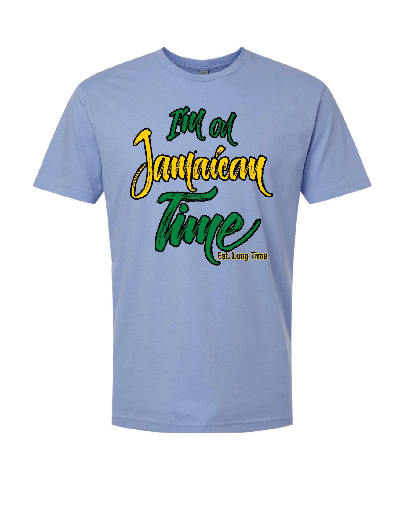 I'M ON JAMAICAN TIME