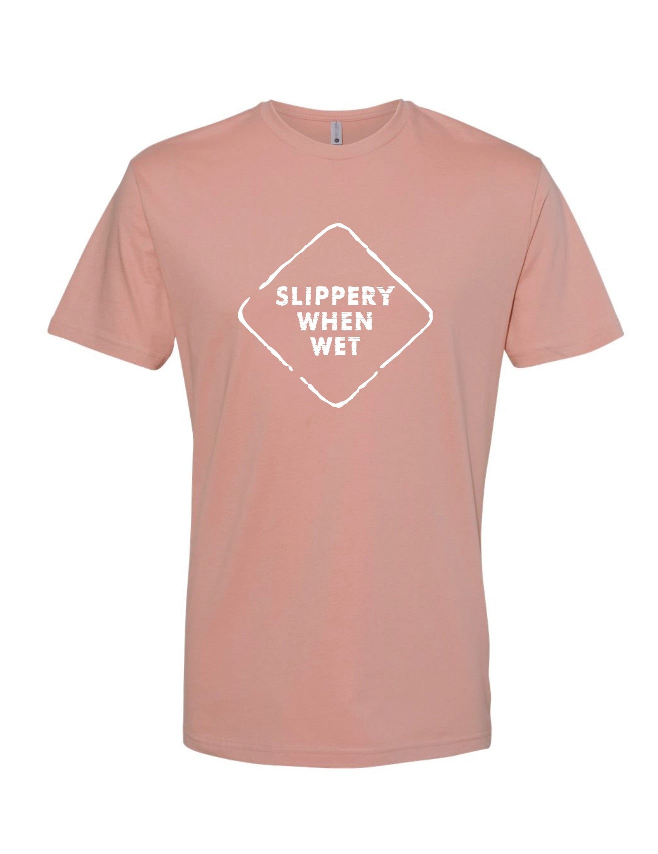 SLIPPERY WHEN WET